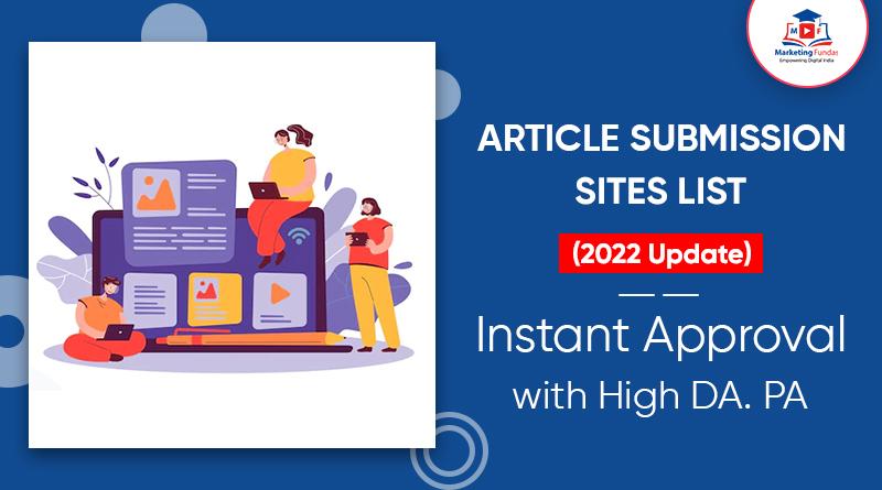 Read more about the article Instant Approval Article Submission Sites List (2022): With High DA. PA.