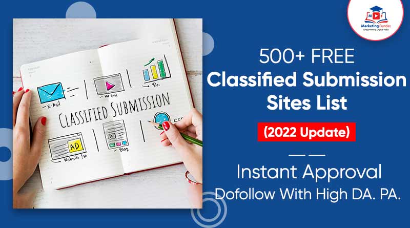 Read more about the article 500+ Free Classified Submission Sites List (2022): Instant Approval | Dofollow With High DA. PA.