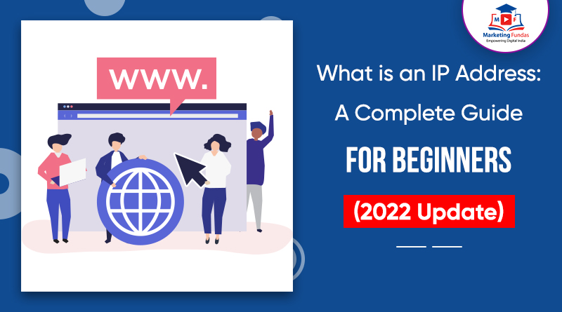 Read more about the article What is an IP Address A Complete Guide For Beginners (2022 Update)