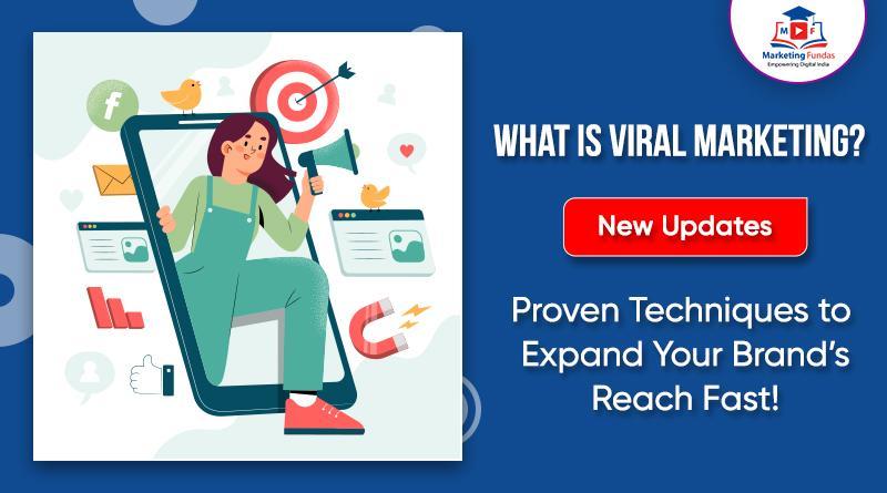 Read more about the article What is Viral Marketing: 13 Proven Hacks to Make Your Content Go Viral Fast in 2022-23