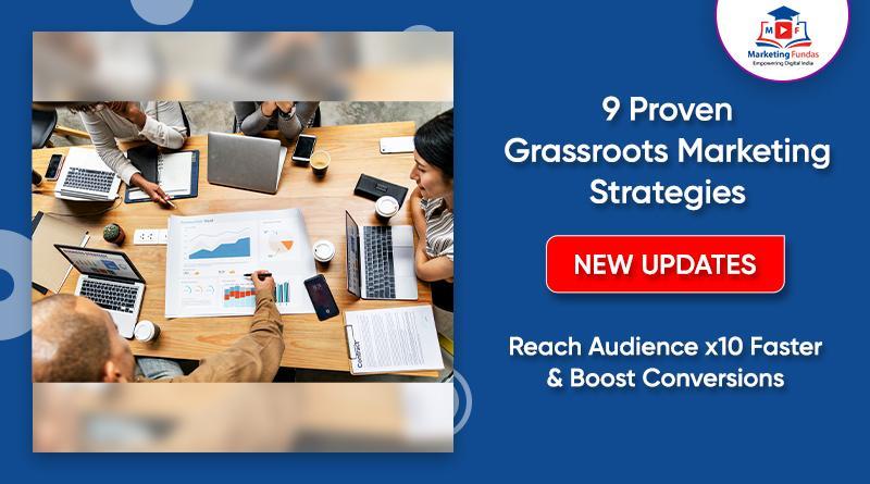 Read more about the article 9 Proven Grassroots Marketing Strategies To Reach Audience x10 Faster & Boost Conversions