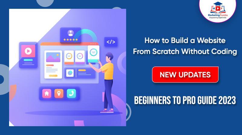 Read more about the article How to Build Website From Scratch Without Coding: 16+ Crucial Tips | Beginners To Pro